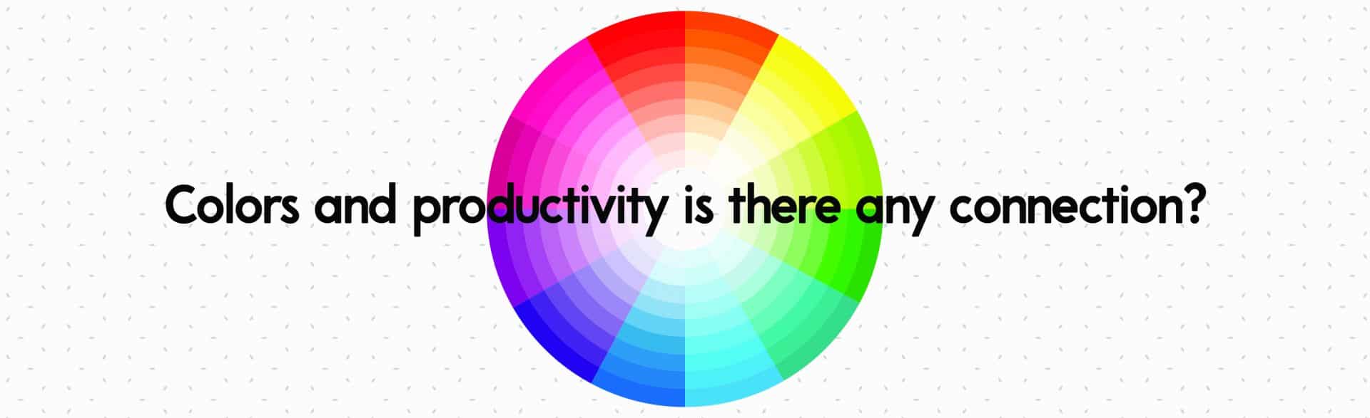 Colors and productivity is there any connection?