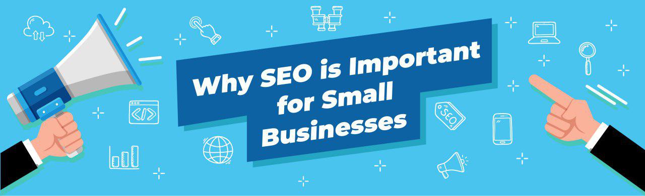 Why SEO is Important for Small Businesses